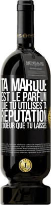 39,95 € Envoi gratuit | Vin rouge Édition Premium MBS® Reserva La marque est le parfum que vous utilisez. Réputation, l'odeur que vous laissez Étiquette Noire. Étiquette personnalisable Reserva 12 Mois Récolte 2015 Tempranillo