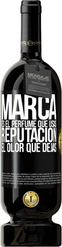 29,95 € | Vino Tinto Edición Premium MBS® Reserva Marca es el perfume que usas. Reputación, el olor que dejas Etiqueta Negra. Etiqueta personalizable Reserva 12 Meses Cosecha 2014 Tempranillo