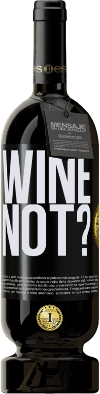 49,95 € | Rotwein Premium Ausgabe MBS® Reserve Wine not? Schwarzes Etikett. Anpassbares Etikett Reserve 12 Monate Ernte 2014 Tempranillo