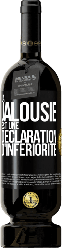 49,95 € Envoi gratuit | Vin rouge Édition Premium MBS® Réserve La jalousie est une déclaration d'infériorité Étiquette Noire. Étiquette personnalisable Réserve 12 Mois Récolte 2015 Tempranillo