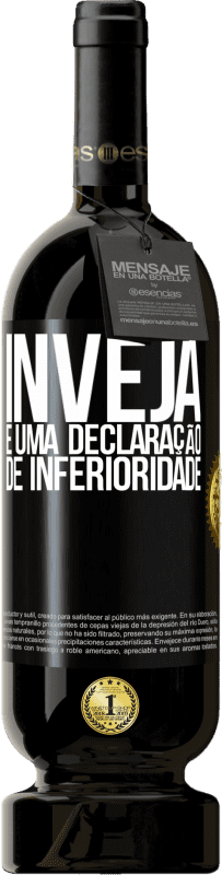 49,95 € | Vinho tinto Edição Premium MBS® Reserva Inveja é uma declaração de inferioridade Etiqueta Preta. Etiqueta personalizável Reserva 12 Meses Colheita 2015 Tempranillo