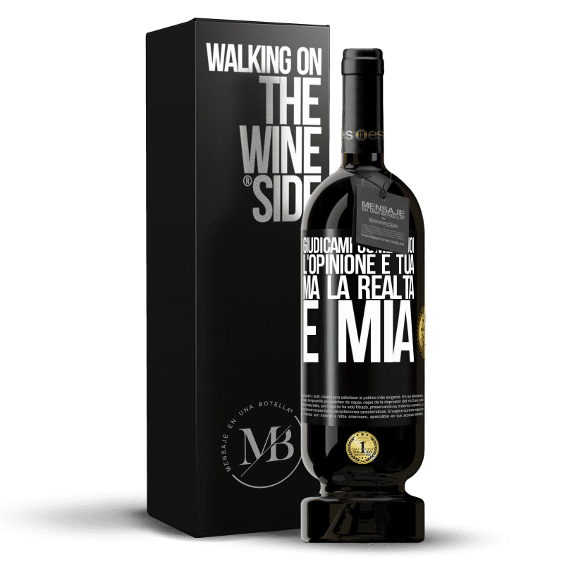 49,95 € Spedizione Gratuita | Vino rosso Edizione Premium MBS® Riserva Giudicami come vuoi. L'opinione è tua, ma la realtà è mia Etichetta Nera. Etichetta personalizzabile Riserva 12 Mesi Raccogliere 2015 Tempranillo