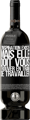 49,95 € Envoi gratuit | Vin rouge Édition Premium MBS® Réserve L'inspiration existe, mais elle doit vous trouver en train de travailler Étiquette Noire. Étiquette personnalisable Réserve 12 Mois Récolte 2016 Tempranillo