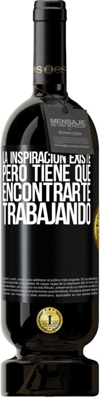 49,95 € | Vino Tinto Edición Premium MBS® Reserva La inspiración existe, pero tiene que encontrarte trabajando Etiqueta Negra. Etiqueta personalizable Reserva 12 Meses Cosecha 2016 Tempranillo