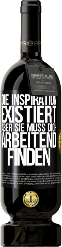 49,95 € | Rotwein Premium Ausgabe MBS® Reserve Die Inspiration existiert, aber sie muss dich arbeitend finden Schwarzes Etikett. Anpassbares Etikett Reserve 12 Monate Ernte 2016 Tempranillo