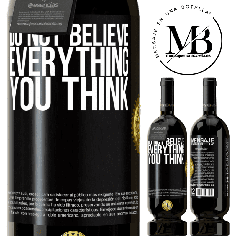 29,95 € Free Shipping | Red Wine Premium Edition MBS® Reserva Do not believe everything you think Black Label. Customizable label Reserva 12 Months Harvest 2014 Tempranillo
