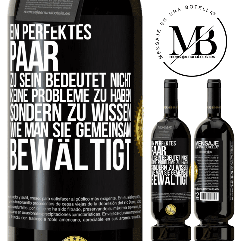 49,95 € Kostenloser Versand | Rotwein Premium Ausgabe MBS® Reserve Ein perfektes Paar zu sein bedeutet nicht, keine Probleme zu haben, sondern zu wissen, wie man sie gemeinsam bewältigt Schwarzes Etikett. Anpassbares Etikett Reserve 12 Monate Ernte 2015 Tempranillo