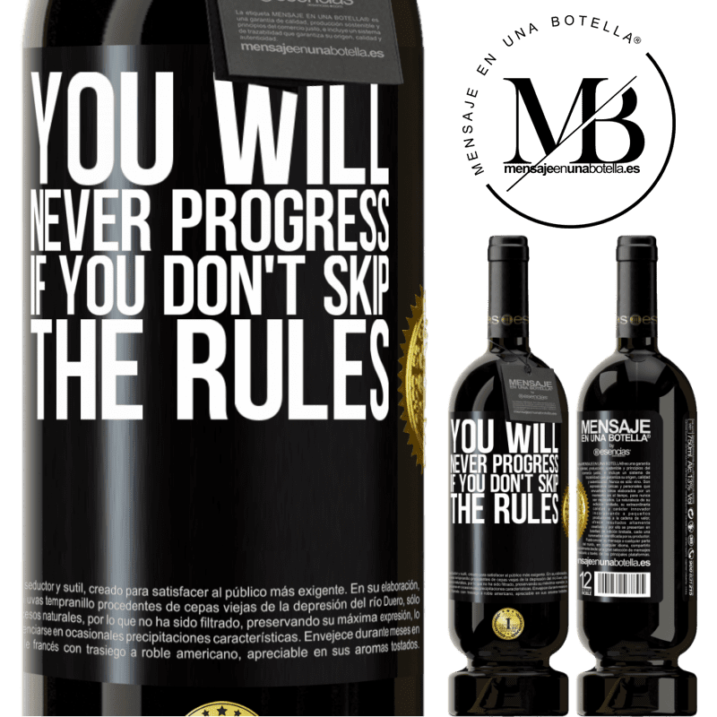29,95 € Free Shipping | Red Wine Premium Edition MBS® Reserva You will never progress if you don't skip the rules Black Label. Customizable label Reserva 12 Months Harvest 2014 Tempranillo