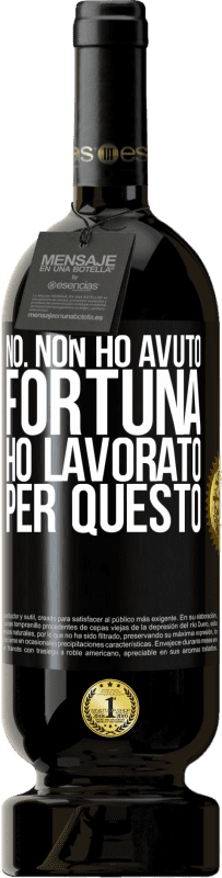 49,95 € Spedizione Gratuita | Vino rosso Edizione Premium MBS® Riserva No. Non ho avuto fortuna, ho lavorato per questo Etichetta Nera. Etichetta personalizzabile Riserva 12 Mesi Raccogliere 2016 Tempranillo