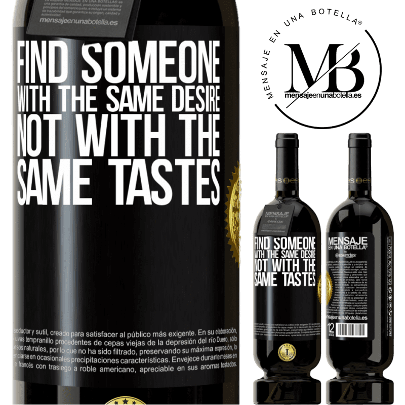 49,95 € Free Shipping | Red Wine Premium Edition MBS® Reserve Find someone with the same desire, not with the same tastes Black Label. Customizable label Reserve 12 Months Harvest 2014 Tempranillo