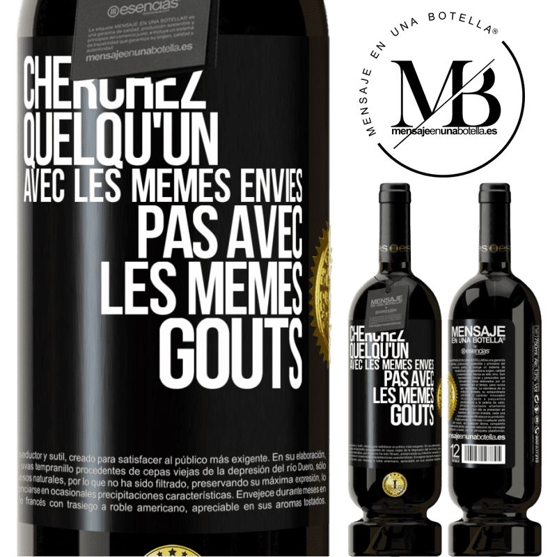 49,95 € Envoi gratuit | Vin rouge Édition Premium MBS® Réserve Cherchez quelqu'un avec les mêmes envies pas avec les mêmes goûts Étiquette Noire. Étiquette personnalisable Réserve 12 Mois Récolte 2014 Tempranillo