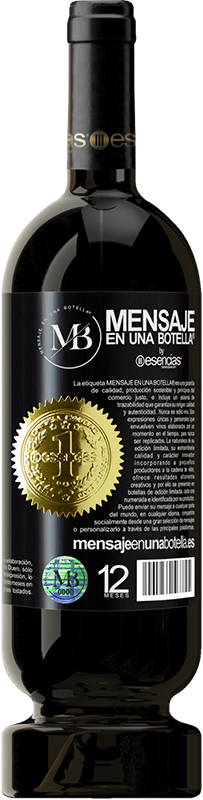 «El tamaño de la mentira se mide por el largo de la explicación» Edición Premium MBS® Reserva