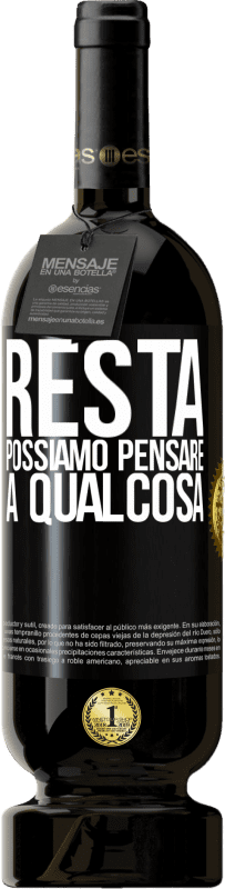 49,95 € Spedizione Gratuita | Vino rosso Edizione Premium MBS® Riserva Resta, possiamo pensare a qualcosa Etichetta Nera. Etichetta personalizzabile Riserva 12 Mesi Raccogliere 2015 Tempranillo