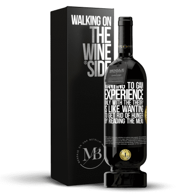 «Wanting to gain experience only with the theory, is like wanting to get rid of hunger by reading the menu» Premium Edition MBS® Reserve