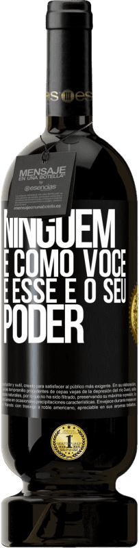 49,95 € Envio grátis | Vinho tinto Edição Premium MBS® Reserva Ninguém é como você, e esse é o seu poder Etiqueta Preta. Etiqueta personalizável Reserva 12 Meses Colheita 2015 Tempranillo