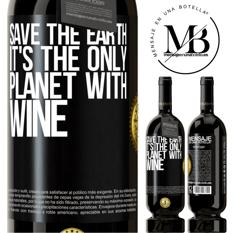 29,95 € Free Shipping | Red Wine Premium Edition MBS® Reserva Save the earth. It's the only planet with wine Black Label. Customizable label Reserva 12 Months Harvest 2014 Tempranillo