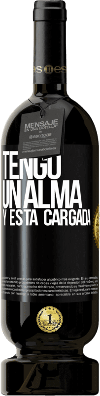 «Tengo un alma y está cargada» Premium Edition MBS® Бронировать