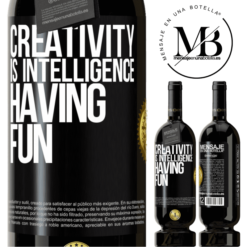 49,95 € Free Shipping | Red Wine Premium Edition MBS® Reserve Creativity is intelligence having fun Black Label. Customizable label Reserve 12 Months Harvest 2016 Tempranillo