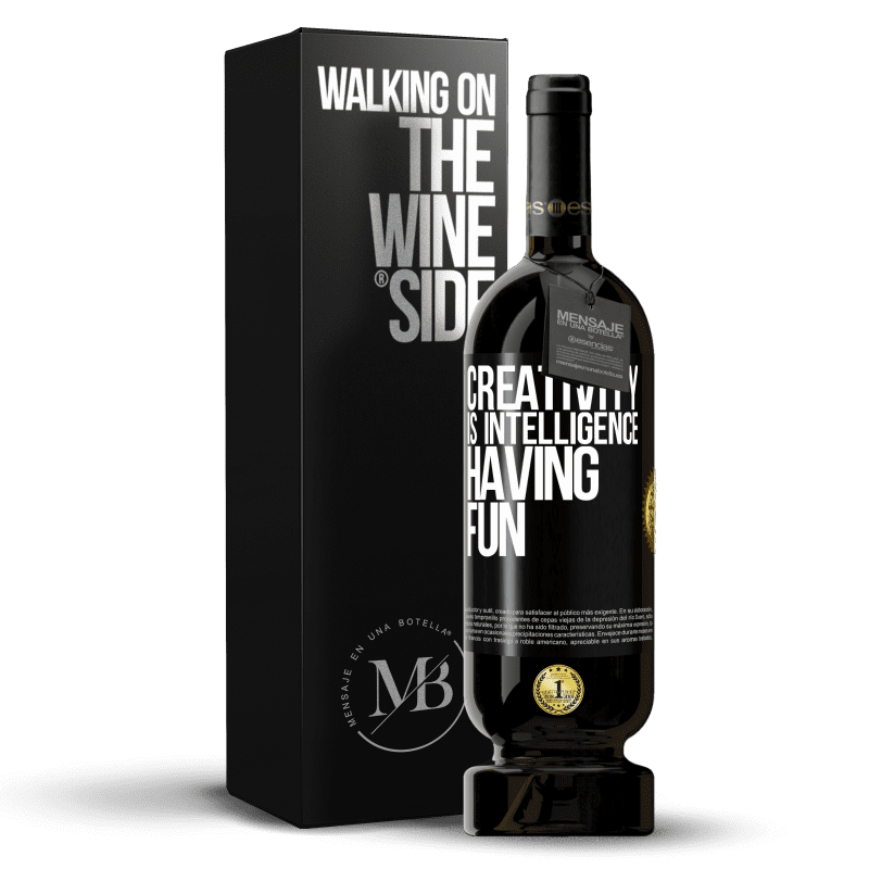 49,95 € Free Shipping | Red Wine Premium Edition MBS® Reserve Creativity is intelligence having fun Black Label. Customizable label Reserve 12 Months Harvest 2016 Tempranillo