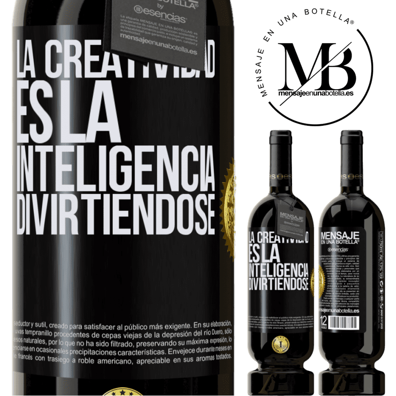 49,95 € Envío gratis | Vino Tinto Edición Premium MBS® Reserva La creatividad es la inteligencia divirtiéndose Etiqueta Negra. Etiqueta personalizable Reserva 12 Meses Cosecha 2014 Tempranillo