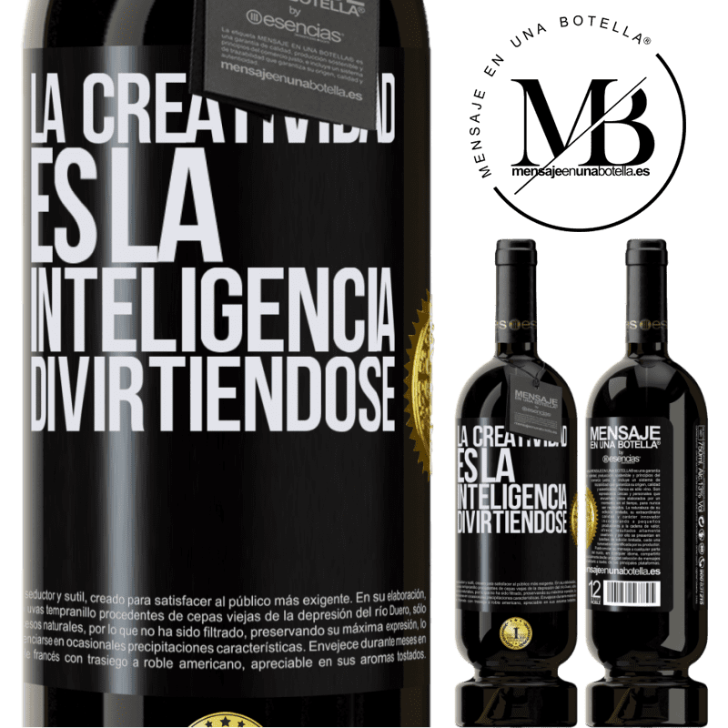49,95 € Envío gratis | Vino Tinto Edición Premium MBS® Reserva La creatividad es la inteligencia divirtiéndose Etiqueta Negra. Etiqueta personalizable Reserva 12 Meses Cosecha 2016 Tempranillo