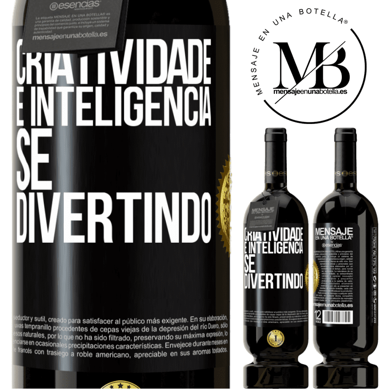 49,95 € Envio grátis | Vinho tinto Edição Premium MBS® Reserva Criatividade é inteligência se divertindo Etiqueta Preta. Etiqueta personalizável Reserva 12 Meses Colheita 2014 Tempranillo