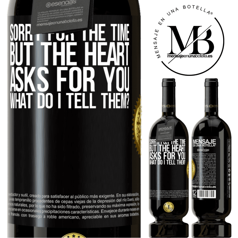 29,95 € Free Shipping | Red Wine Premium Edition MBS® Reserva Sorry for the time, but the heart asks for you. What do I tell them? Black Label. Customizable label Reserva 12 Months Harvest 2014 Tempranillo