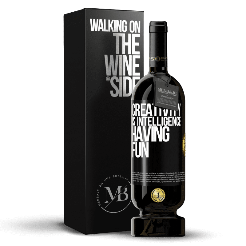 49,95 € Free Shipping | Red Wine Premium Edition MBS® Reserve Creativity is intelligence having fun Black Label. Customizable label Reserve 12 Months Harvest 2015 Tempranillo