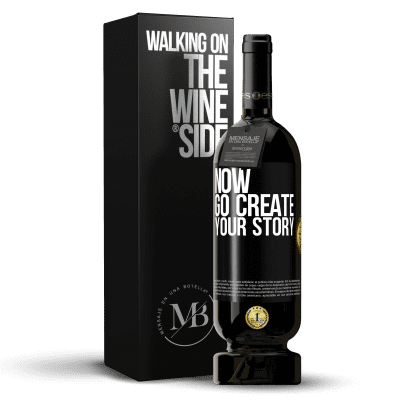 «Now, go create your story» Premium Edition MBS® Reserve