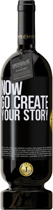 «Now, go create your story» Edición Premium MBS® Reserva
