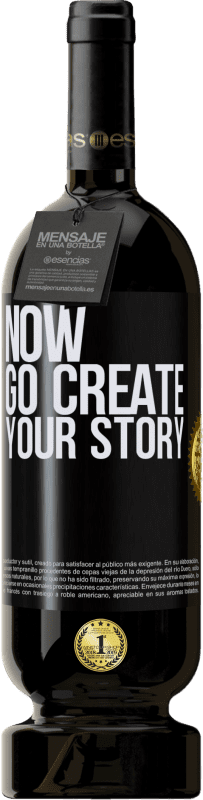 49,95 € | Rotwein Premium Ausgabe MBS® Reserve Now, go create your story Schwarzes Etikett. Anpassbares Etikett Reserve 12 Monate Ernte 2014 Tempranillo