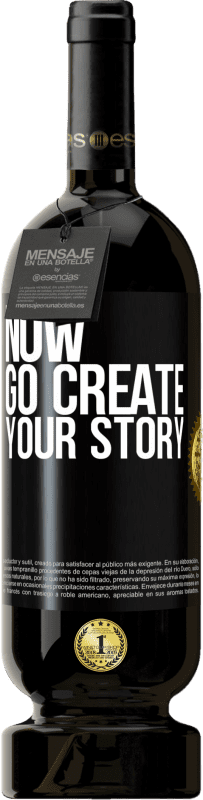 49,95 € | Vinho tinto Edição Premium MBS® Reserva Now, go create your story Etiqueta Preta. Etiqueta personalizável Reserva 12 Meses Colheita 2016 Tempranillo