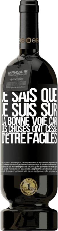 «Je sais que je suis sur la bonne voie car les choses ont cessé d'être faciles» Édition Premium MBS® Réserve