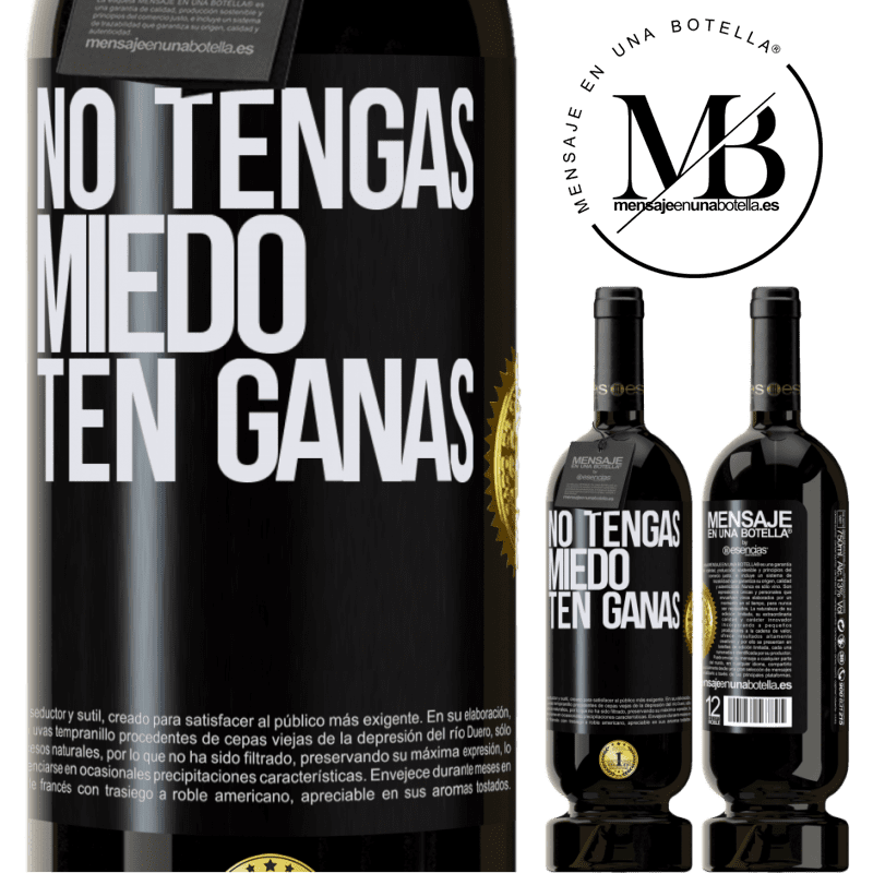 49,95 € Envío gratis | Vino Tinto Edición Premium MBS® Reserva No tengas miedo, ten ganas Etiqueta Negra. Etiqueta personalizable Reserva 12 Meses Cosecha 2014 Tempranillo