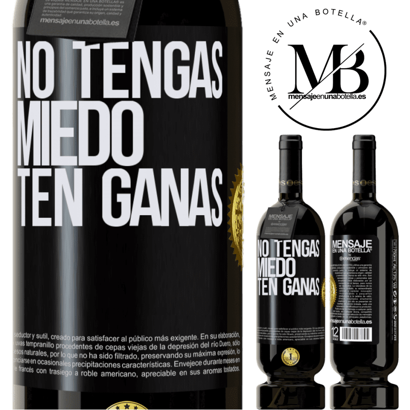 49,95 € Envío gratis | Vino Tinto Edición Premium MBS® Reserva No tengas miedo, ten ganas Etiqueta Negra. Etiqueta personalizable Reserva 12 Meses Cosecha 2016 Tempranillo