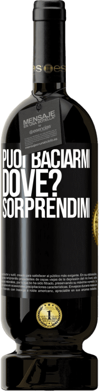 49,95 € Spedizione Gratuita | Vino rosso Edizione Premium MBS® Riserva puoi baciarmi Dove? Sorprendimi Etichetta Nera. Etichetta personalizzabile Riserva 12 Mesi Raccogliere 2015 Tempranillo