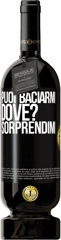 49,95 € Spedizione Gratuita | Vino rosso Edizione Premium MBS® Riserva puoi baciarmi Dove? Sorprendimi Etichetta Nera. Etichetta personalizzabile Riserva 12 Mesi Raccogliere 2016 Tempranillo