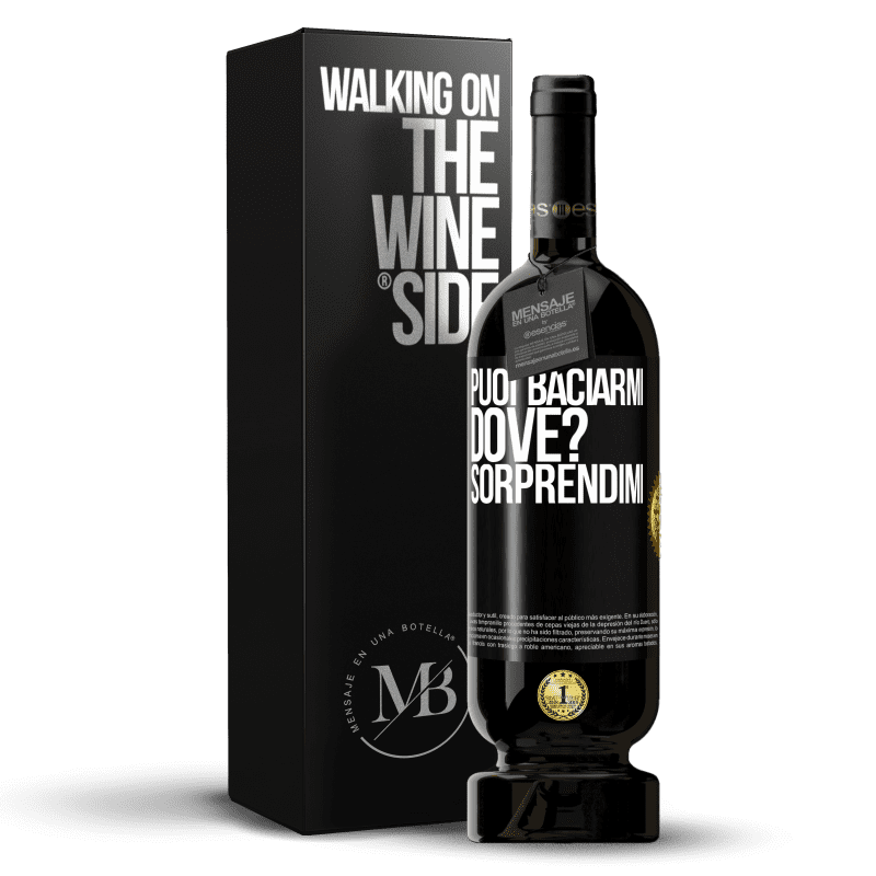 49,95 € Spedizione Gratuita | Vino rosso Edizione Premium MBS® Riserva puoi baciarmi Dove? Sorprendimi Etichetta Nera. Etichetta personalizzabile Riserva 12 Mesi Raccogliere 2015 Tempranillo