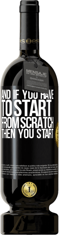 49,95 € 送料無料 | 赤ワイン プレミアム版 MBS® 予約する そして、ゼロから始めなければならないなら、あなたは始めます ブラックラベル. カスタマイズ可能なラベル 予約する 12 月 収穫 2016 Tempranillo