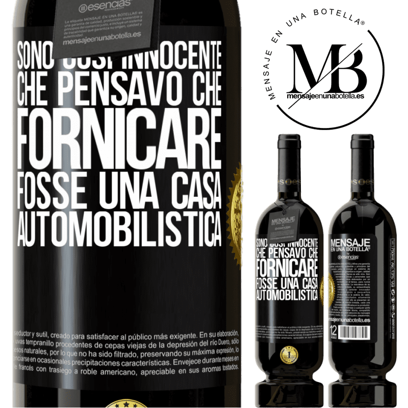 49,95 € Spedizione Gratuita | Vino rosso Edizione Premium MBS® Riserva Sono così innocente che pensavo che fornicare fosse una casa automobilistica Etichetta Nera. Etichetta personalizzabile Riserva 12 Mesi Raccogliere 2015 Tempranillo