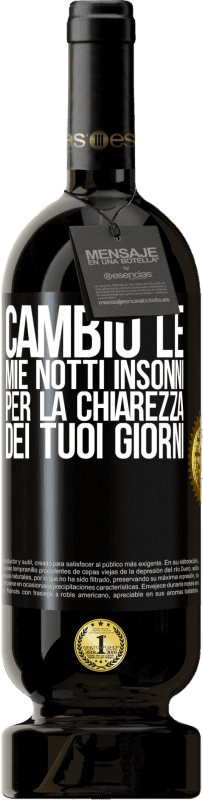 49,95 € | Vino rosso Edizione Premium MBS® Riserva Cambio le mie notti insonni per la chiarezza dei tuoi giorni Etichetta Nera. Etichetta personalizzabile Riserva 12 Mesi Raccogliere 2015 Tempranillo