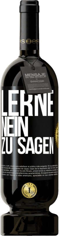 «Lerne, nein zu sagen» Premium Ausgabe MBS® Reserve