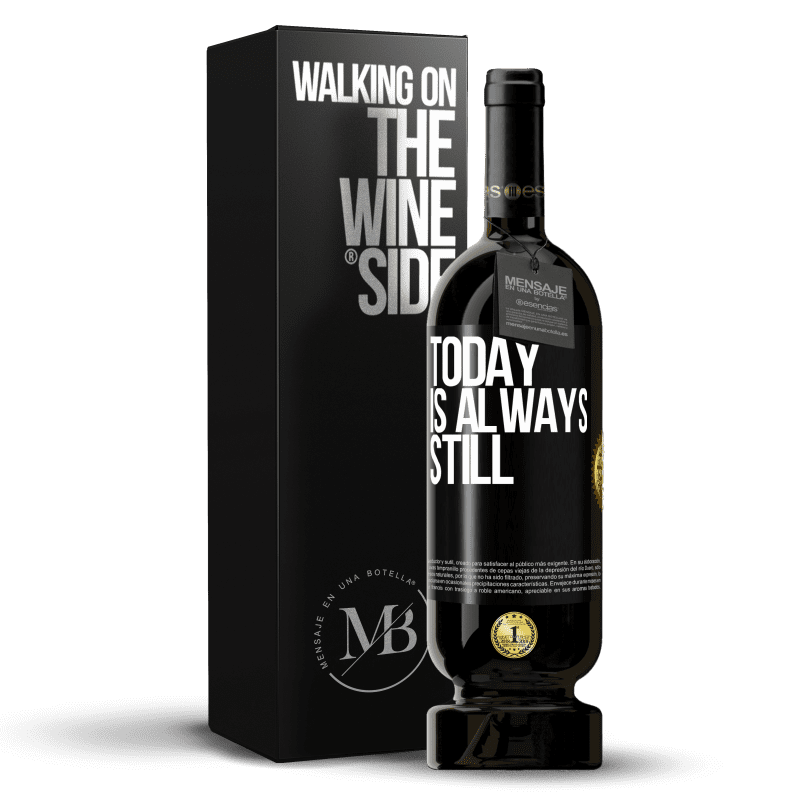 49,95 € Free Shipping | Red Wine Premium Edition MBS® Reserve Today is always still Black Label. Customizable label Reserve 12 Months Harvest 2014 Tempranillo
