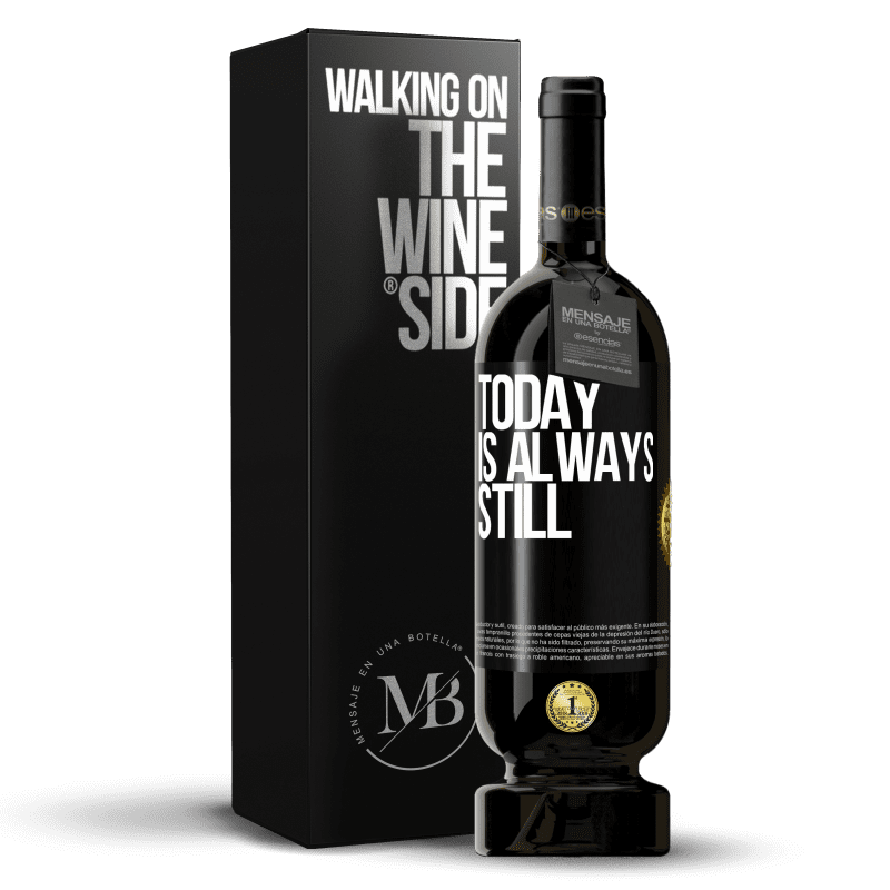 49,95 € Free Shipping | Red Wine Premium Edition MBS® Reserve Today is always still Black Label. Customizable label Reserve 12 Months Harvest 2016 Tempranillo
