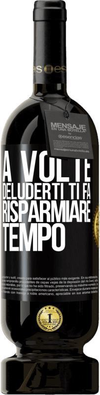 Spedizione Gratuita | Vino rosso Edizione Premium MBS® Riserva A volte, deluderti ti fa risparmiare tempo Etichetta Nera. Etichetta personalizzabile Riserva 12 Mesi Raccogliere 2014 Tempranillo