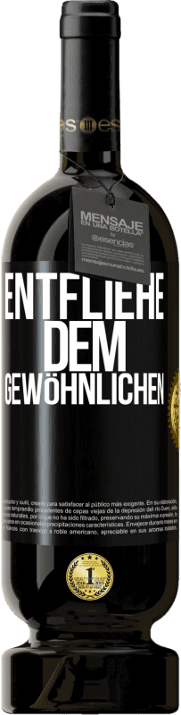 49,95 € | Rotwein Premium Ausgabe MBS® Reserve Entfliehe dem Gewöhnlichen Schwarzes Etikett. Anpassbares Etikett Reserve 12 Monate Ernte 2015 Tempranillo