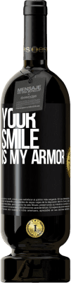 39,95 € Free Shipping | Red Wine Premium Edition MBS® Reserva Your smile is my armor Black Label. Customizable label Reserva 12 Months Harvest 2015 Tempranillo