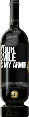 49,95 € Free Shipping | Red Wine Premium Edition MBS® Reserve Your smile is my armor Black Label. Customizable label Reserve 12 Months Harvest 2016 Tempranillo