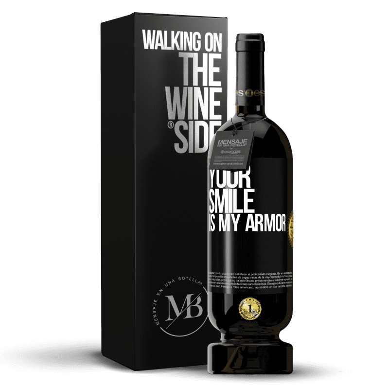 49,95 € Free Shipping | Red Wine Premium Edition MBS® Reserve Your smile is my armor Black Label. Customizable label Reserve 12 Months Harvest 2015 Tempranillo