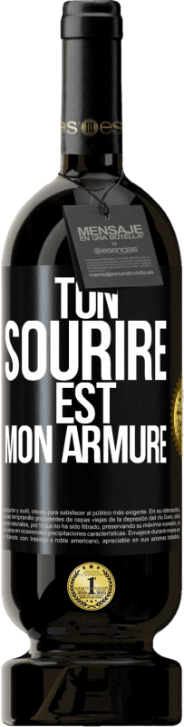 49,95 € | Vin rouge Édition Premium MBS® Réserve Ton sourire est mon armure Étiquette Noire. Étiquette personnalisable Réserve 12 Mois Récolte 2015 Tempranillo